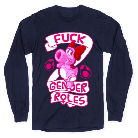 Fuck Gender Roles (Birdo) Longsleeve Tee